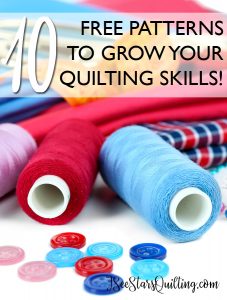 10 FREE Patterns to Grow your Skills as a Quilter – ISeeStarsQuilting