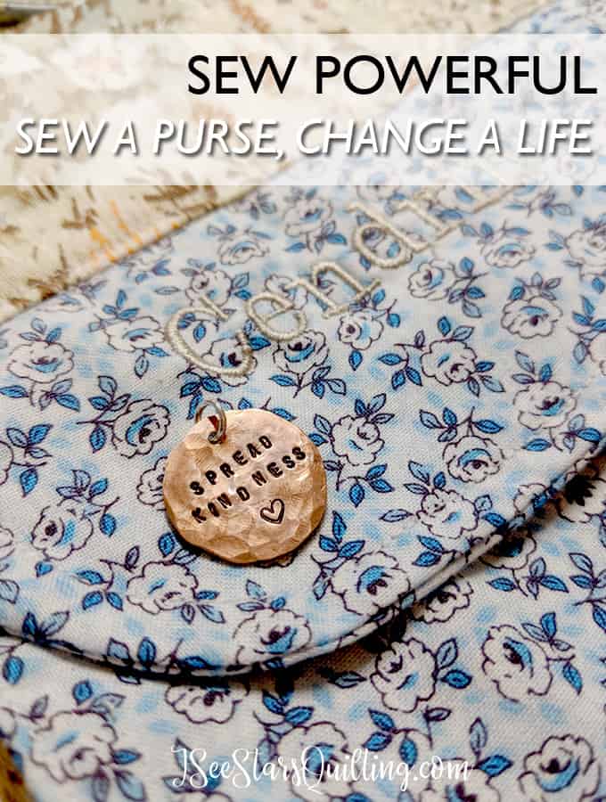 Sew Powerful is a "sewing for good" organization that helps break the cycle of poverty and they need your help! Download the FREE purse pattern and change a life!