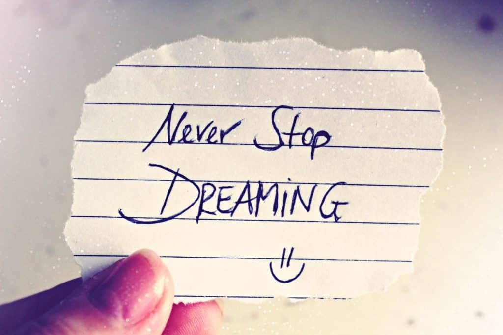 A reminder: Never Stop Dreaming