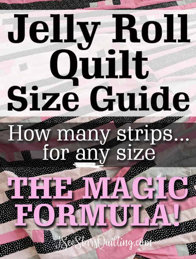 Custom sized jelly roll quilt? Here is the magic formula I use! Works every time and is so simple! + a look at the queen sized jelly roll I made with a design twist