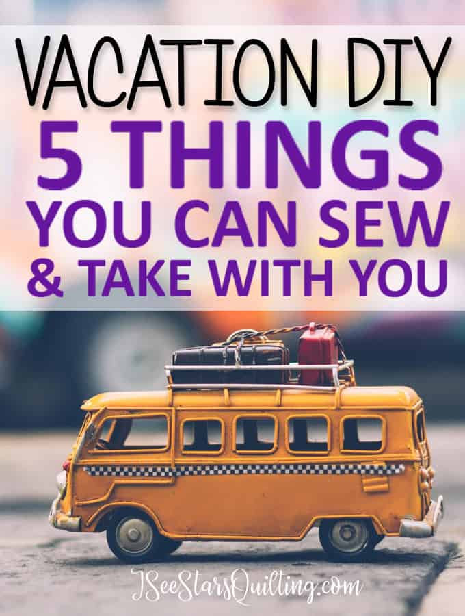 5 things To Sew For Vacation!
