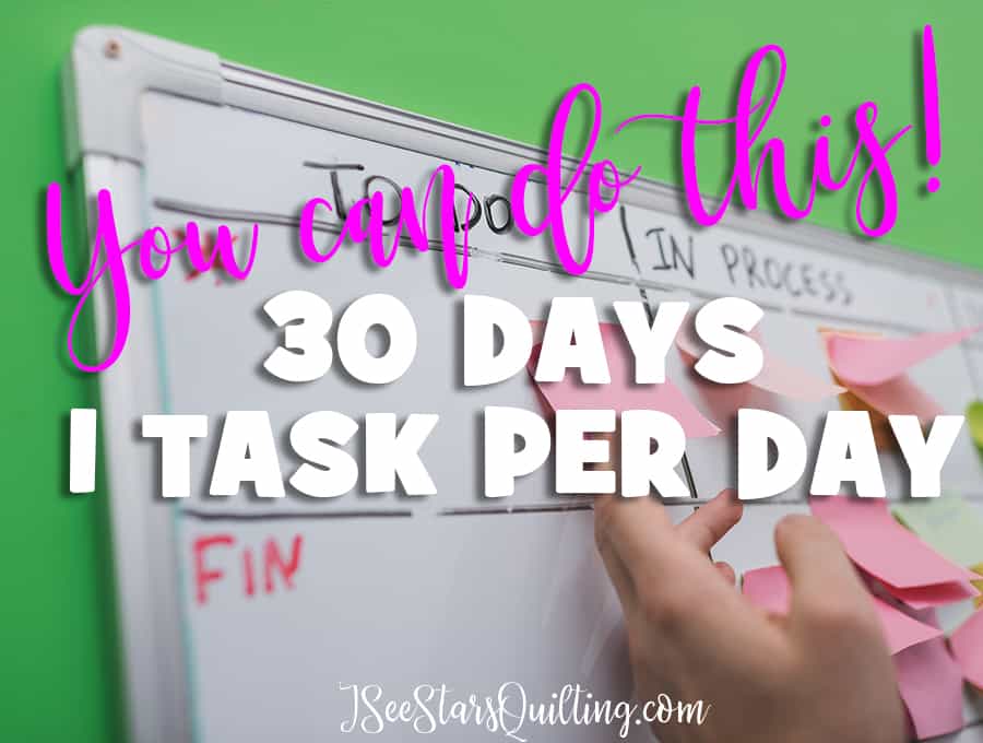 Ready to be a Better Quilter? Do this 30 Day Challenge - 1 Task a day and you're going to be well on your way to being an amazing quilter!