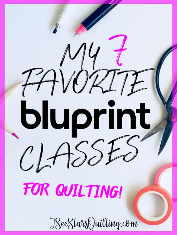 My Favorite Quilting Classes On Bluprint