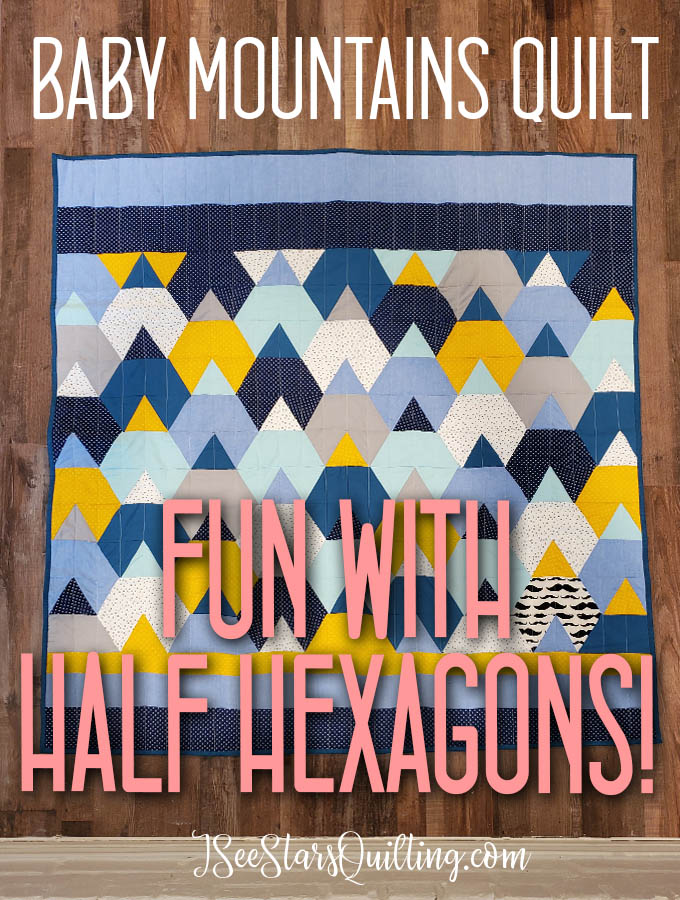 This "Baby Mountains" Hexagon quilt is made using a half-hexagon and triangle template. I love the earthy vibe that it has while still having the soft fabrics for baby quilt perfection!