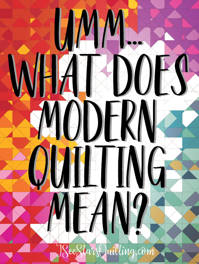 What does modern quilting mean?