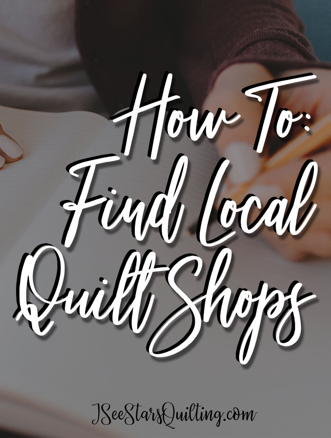 Want more adventure in your quilting life? Try shopping at local quilt shops in your town or while you're traveling! Here is how to find the best shops.