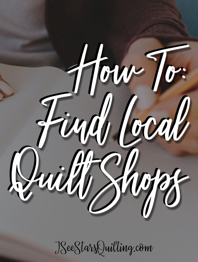 How To: Find Local Quilt Shops