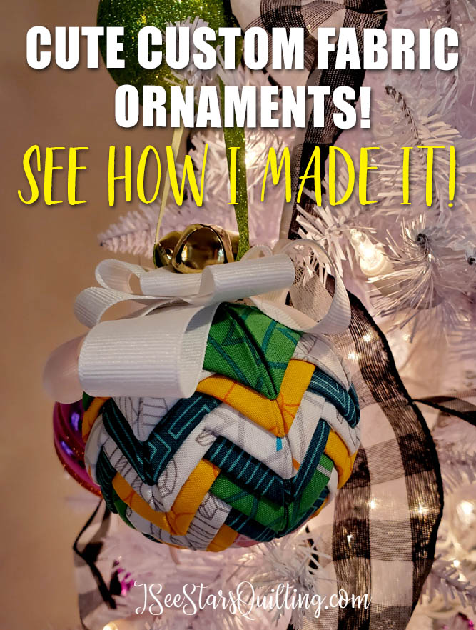 One of the quilted fabric Christmas Ornament. super cute and super easy to make