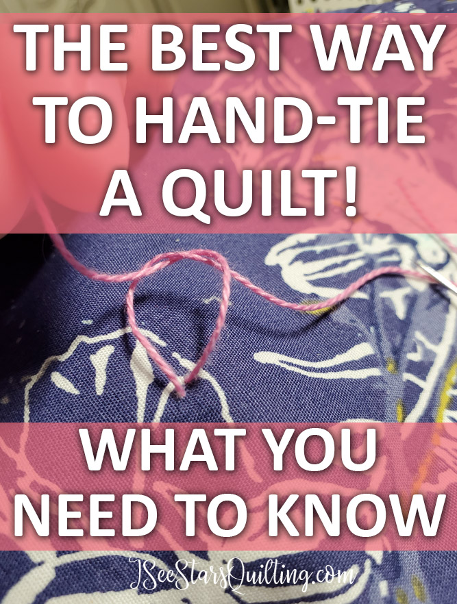 The best way to hand-tie a quilt! What you need to know.