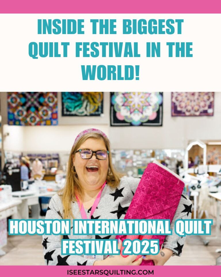 What to Expect at the Houston International Quilt Festival (Tips from a Quilt Show Pro!)